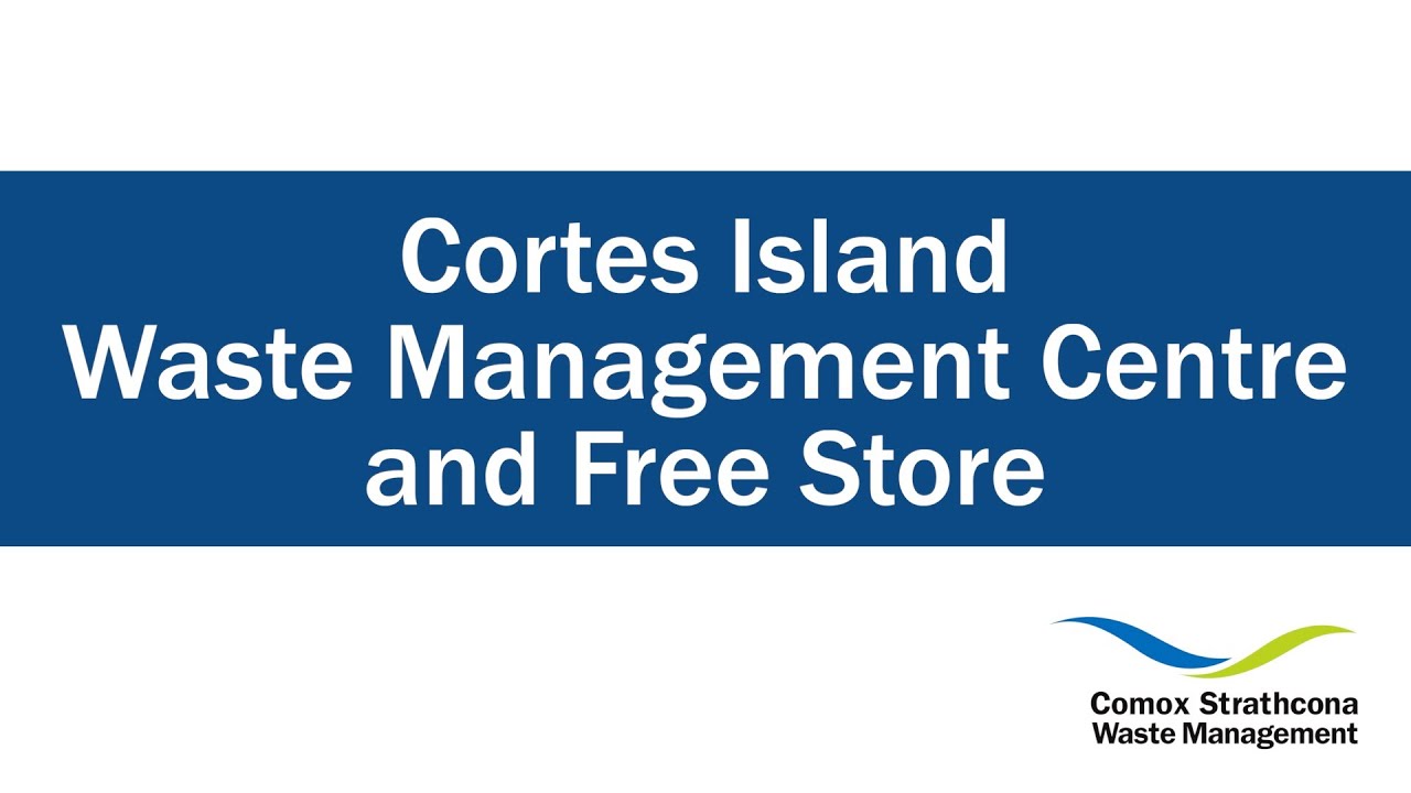 Cortes Island Waste Management Centre and Free Store