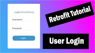 Retrofit Tutorial User Login/Authentication From Database || Android Studio Tutorial Retrofit Tutorial User Login/Authentication From Database || Android Studio Tutorial