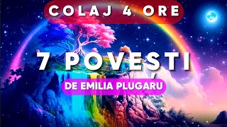 POVESTI DE EMILIA PLUGARU | COLAJ | 4 ORE