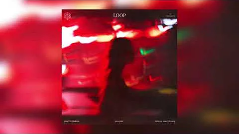 Martin Garrix, DallasK & Sasha Alex Sloan - Loop