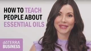 How to Teach People About Essential Oils