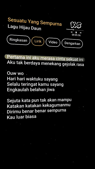 lirik sesuatu yang sempurna #lirik #lagu #lyrics #liriklagu #sesuatuyangsempurna #hijaudaun #KS