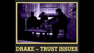 Drake - Trust Issues
