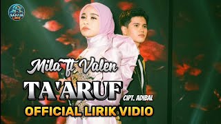 TA'ARUF - MILA FT VALEN | OFFICIAL LIRIK VIDIO