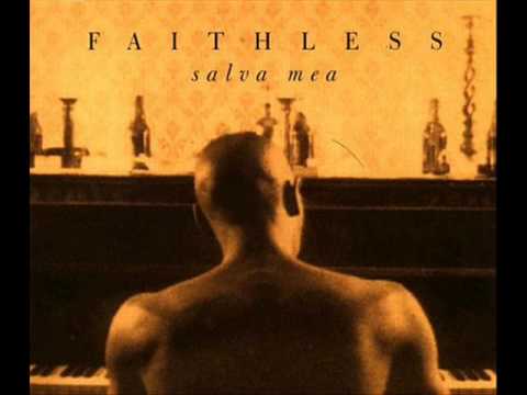 Faithless - Salva Mea (Album Version)