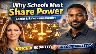 Why Schools Must Share Power: Rethinking Education Through Checks & Balances