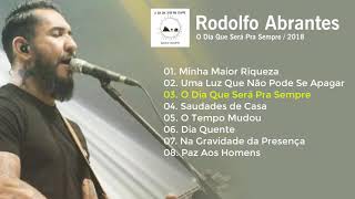 Rodolfo Abrantes   O Dia Que Será Pra Sempre CD Completo