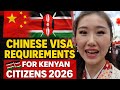 Chinesische Visabestimmungen Für Kenianische Staatsbürger 2026