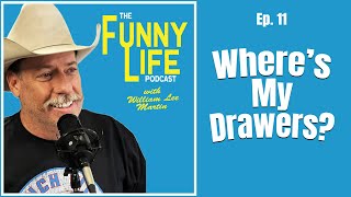 Ep. 11 Talking Yourself Out of Good Ideas “How to Kinda Succeed in Comedy & Life” William Lee Martin