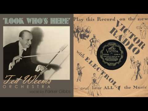 1932, Look Who's Here, Ted Weems Orch. Hi Def, 78RPM