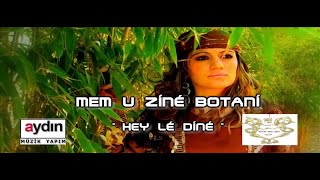 Mem û Zînê Botanî - Hey Lê Dînê