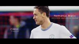 Nemanja Matic - From Blue To Red - Defending, Passes & Skills - Manchester United 2017/2018