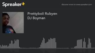 Download Lagu DJ Boyman (made with Spreaker) MP3