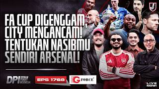 🔴MAN CITY AMANKAN FA CUP, ARSENAL EPL & UCL? MAN UTD PESTA DI KANDANG - DPI SEASON 2025/26 -EPS 1768