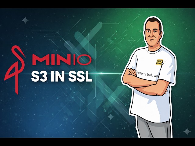 HO ATTIVATO SSL SU MINIO S3