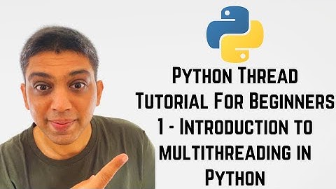 Python Thread Tutorial For Beginners 1 - Introduction to multithreading in Python
