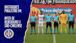 Bastidores Paulistão A4: Inter de Bebedouro x Grêmio São-Carlense