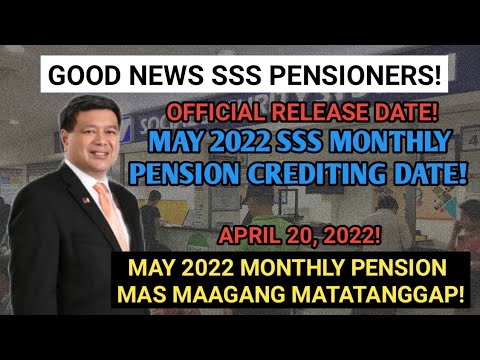 GOOD NEWS! MAY 2022 MONTHLY PENSION OFFICIAL CREDITING DATE! || MAS MAAGANG MATATANGGAP