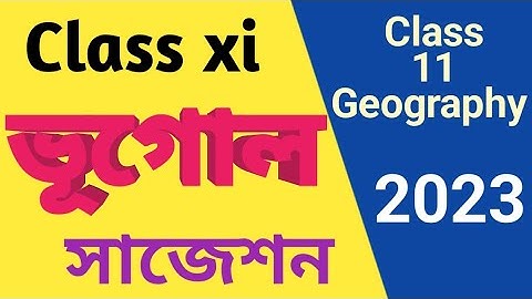 Class 11 Geography Suggestion 2023 , Geography Suggestion 2023 Class xi