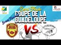 Seniors masculins demi finale coupe de la guadeloupe  jtr vs intrpide