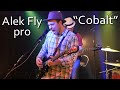 Alek Fly pro - Cobalt (LIVE)