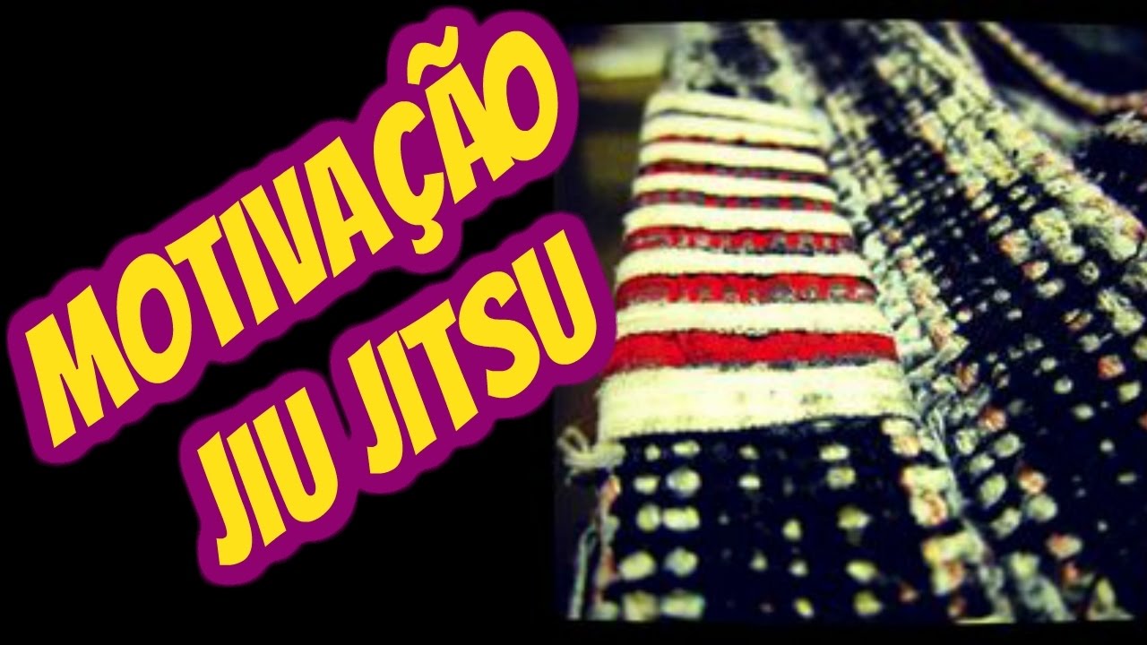 Motivação Jiu Jitsu