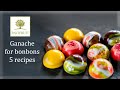 Ganache for bonbons - 5 recipes