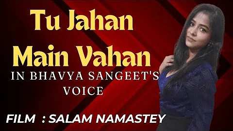 Tu Jahan Main Vahan / Bhavya Sangeet / Salam Namastey / Sonu Nigam / Vishal Shekhar / YRF
