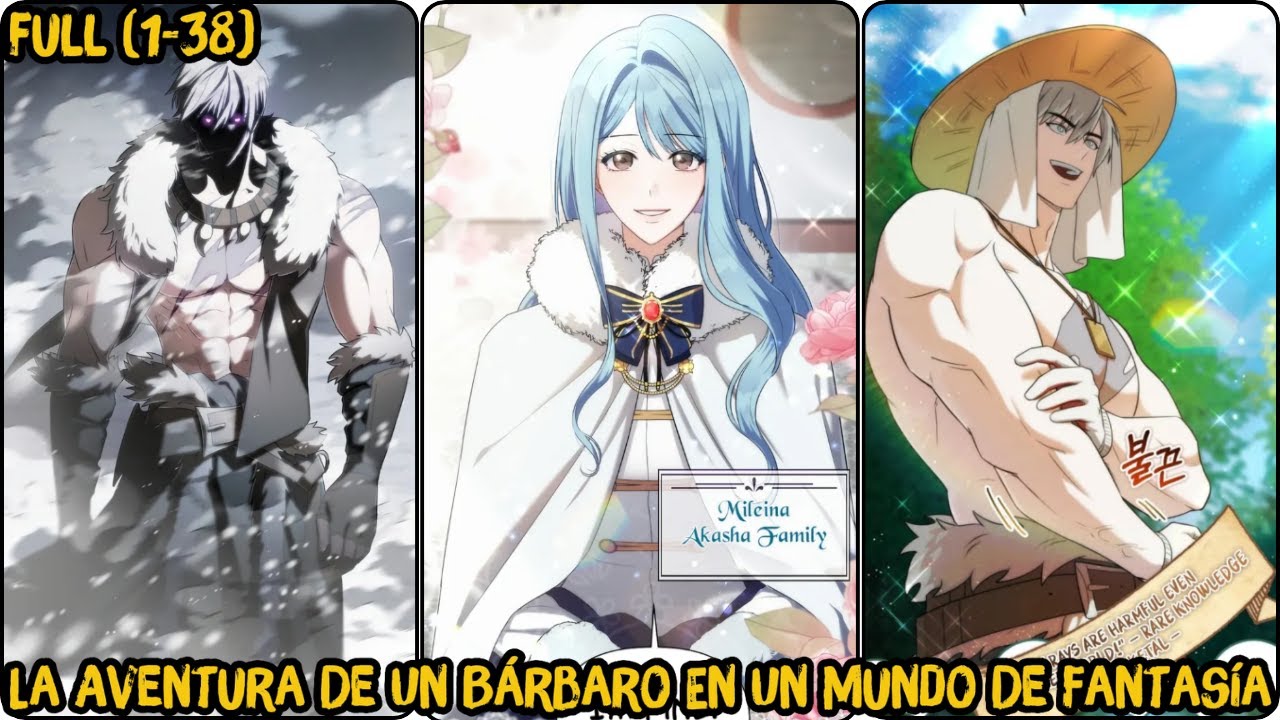 La Aventura De Un Bárbaro En Un Mundo De Fantasía (CT 1 - 38) |  Resumen Manhwa