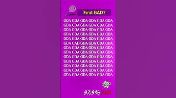 Find GAD where? | Brain Teaser IQ Test #shorts #different #puzzles #opticalillusion #quiz