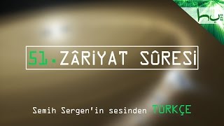 51 - Zâriyat Sûresi - Kur'ân-ı Kerîm Çözümü - Ahmed Hulusi