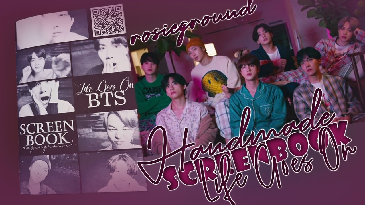 [SCREENBOOK] BTS - Life Goes On MV - SCREENBOOK - Handmade