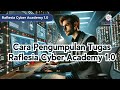 Cara Pengumpulan Tugas Raflesia Cyber Academy 1.0