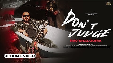 Don’t Judge | Rav Khalouria | Oye emmy | Aman JD | Latest Punjabi song 2025
