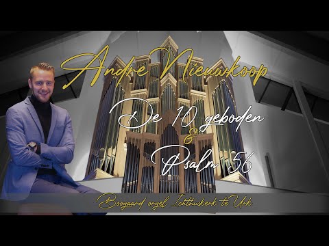Andre Nieuwkoop - 10 geboden / Psalm 56
