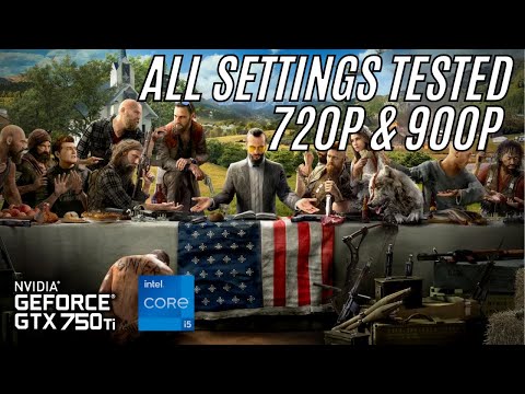 Far Cry 5 | GTX 750ti and i5 3470 | 720p u0026 900p All Settings (50$ PC)