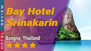 Bay Hotel Srinakarin hotel review | Hotels in Bangna | Thailand Hotels | Thailand hotels review