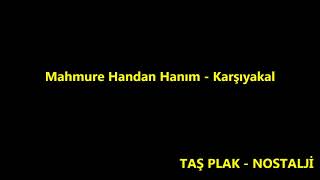 Mahmure Handan Hanım - Karşıyakalı