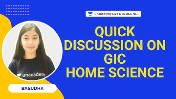 Quick discussion on GIC Home Science | Basudha | NTA UGC NET | Unacademy Live