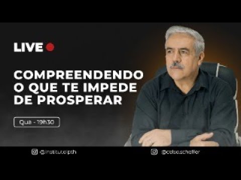 COMPREENDENDO O QUE TE IMPEDE DE PROSPERAR - YouTube