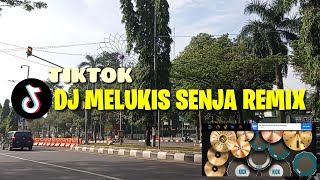 VIRAL TIKTOK !! DJ MELUKIS SENJA REMIX || REAL DRUM COVER