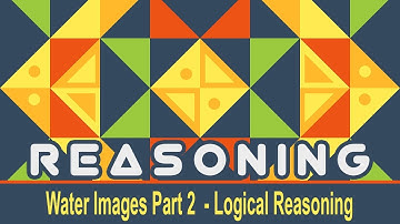 Logical Reasoning | Water Images | Part 2 l SSC BANK RAILWAYS Exams
