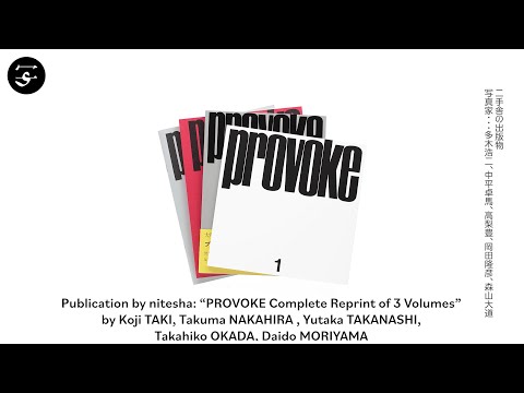 PROVOKE Complete Reprint” /『プロヴォーク 復刻版 全3巻』 - YouTube