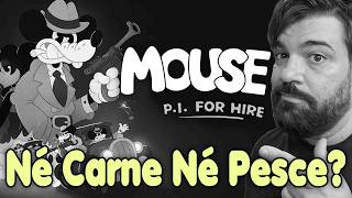 MOUSE P.I. for HIRE | PRIMA lo volevi ADESSO non più (o i...