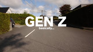 Gen Z Basically - Music Video