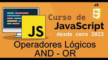 Curso completo de JavaScript desde cero | OPERADORES LOGICOS (AND, OR) (video 19)