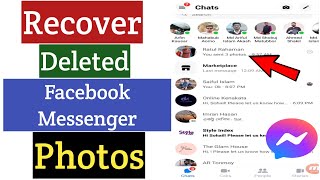 How To Recover Deleted Photos On Facebook Messenger