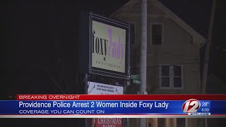 Two women arrested at Foxy Lady