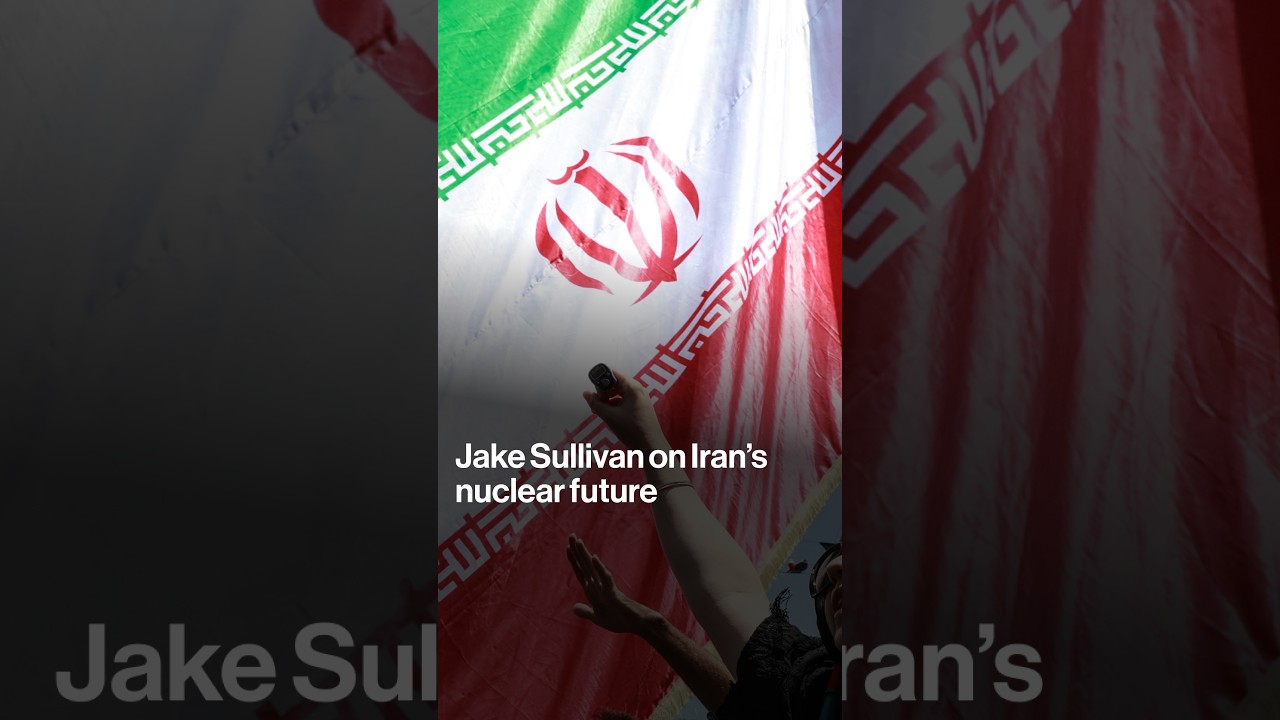 Jake Sullivan on Iran’s nuclear future