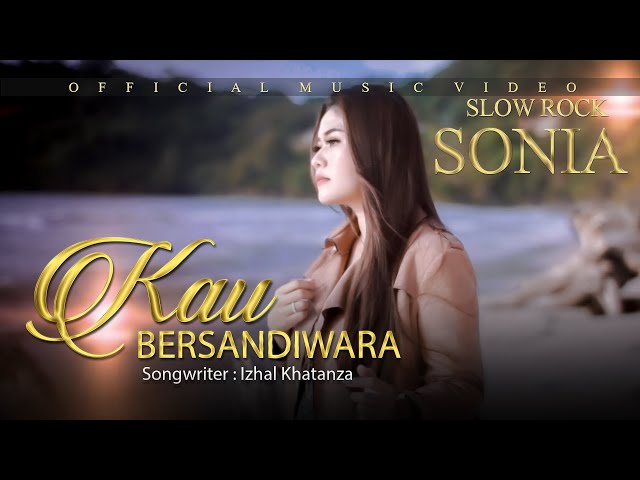 Sonia - Kau Bersandiwara (Official Music Video) class=